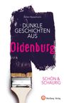 „Dunkle Geschichten aus Oldenburg“ steht auf violettem Pinselstrich; unten Pinsel auf weißem Hintergrund.