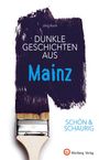Titel "Dunkle Geschichten aus Mainz". Illustration: Pinsel mit violetter Farbe. Text unten: "Schön & schaurig".
