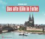 Henning Jost: Das alte Köln in Farbe, Buch