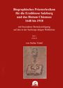 : Biographisches Priesterlexikon für die Erzdiözese Salzburg und das Bistum Chiemsee 1648 bis 1918, Buch