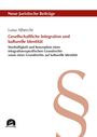 „Neue Juristische Beiträge“ oben, Titel in rot: „Gesellschaftliche Integration und kulturelle Identität“. Großes Paragraphenzeichen rechts. Links unten „utzverlag“ Logo.