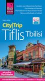 Ralph Hälbig: Reise Know-How CityTrip Tiflis / Tbilisi, Buch