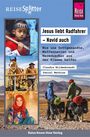 Claudia Hildenbrandt: Reise Know-How ReiseSplitter: Jesus liebt Radfahrer - Navid auch. Wie uns Gottgesandte, Waffennarren und Warmduscher aus der Klemme halfen, Buch