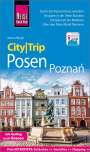 Markus Bingel: Reise Know-How CityTrip Posen / Poznan, Buch