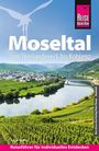 Katja Nolles: Reise Know-How Reiseführer Moseltal - vom Dreiländereck bis Koblenz, Buch