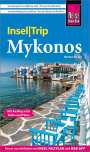 Markus Bingel: Reise Know-How InselTrip Mykonos mit Ausflug nach Delos und Tínos, Buch
