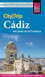 Hans-Jürgen Fründt: Reise Know-How CityTrip Cádiz mit Jerez de la Frontera, Buch