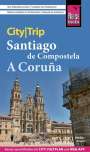 Markus Bingel: Reise Know-How CityTrip Santiago de Compostela und A Coruña, Buch