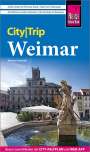 Martin Schmidt: Reise Know-How CityTrip Weimar, Buch