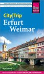 Martin Schmidt: Reise Know-How CityTrip Erfurt und Weimar, Buch