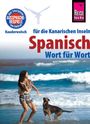 Dieter Schulze: Reise Know-How Sprachführer Spanisch für die Kanarischen Inseln - Wort für Wort, Buch