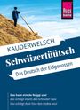 Christine Eggenberg: Reise Know-How Schwiizertüütsch - Das Deutsch der Eidgenossen, Buch