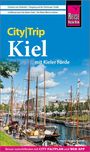 Hans-Jürgen Fründt: Reise Know-How CityTrip Kiel mit Kieler Förde, Buch