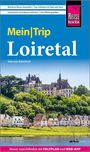 Gabriele Kalmbach: Reise Know-How MeinTrip Loiretal, Buch