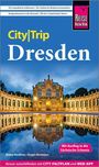 Reiseführer "City|Trip Dresden" mit Bild des Dresdner Zwingers, Reise Know-How Logo, Autoren: Beate Reußner, Jürgen Bosenius.