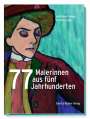 Astrid von Friesen: 77 Malerinnen aus fünf Jahrhunderten, Buch