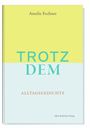 Amelie Fechner: Trotzdem, Buch