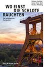 Helena Lischka: Wo einst die Schlote rauchten, Buch