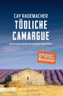 Cay Rademacher: Tödliche Camargue, Buch