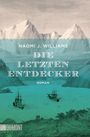 Naomi J. Williams: Die letzten Entdecker, Buch