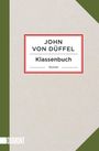John von Düffel: Klassenbuch, Buch