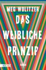 Meg Wolitzer: Das weibliche Prinzip, Buch