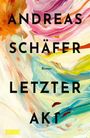 Andreas Schäfer: Letzter Akt, Buch