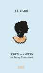 J.L. Carr: Leben und Werk der Hetty Beauchamp, Buch