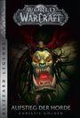 Christie Golden: World of Warcraft - Aufstieg der Horde, Buch