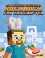 Tom Grimm: Das ultimative inoffizielle Kochbuch für Minecrafter, Buch