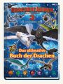 Carolin Böttler: Drachenzähmen leicht gemacht 3: Die geheime Welt: Das ultimative Buch der Drachen, Buch