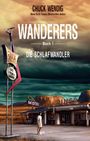 Chuck Wendig: Wanderers - Die Schlafwandler, Buch