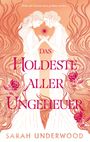 Sarah Underwood: Das holdeste aller Ungeheuer, Buch