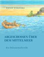 Ernst Wisotzki: Abgeschossen über dem Mittelmeer, Buch