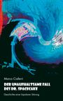 Marco Ciaferri: Der unaufhaltsame Fall des Dr. Spacecake, Buch
