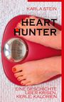 Karla Stein: Hearthunter, Buch