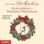 Andreas H. Schmachtl: Tilda Apfelkern. Oh du fröhliche! & Wunderbare Weihnachtszeit, CD