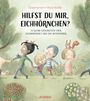 Susanna Isern: Hilfst du mir, Eichhörnchen? 13 kleine Geschichten über Zusammenhalt und das Miteinander, Buch