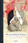 E. T. A. Hoffmann: Wie aus tiefstem Traum, Buch