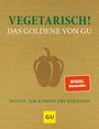 : Vegetarisch! Das Goldene von GU, Buch