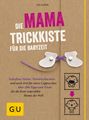Ute Glaser: Die Mama-Trickkiste für die Babyzeit, Buch
