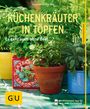 Engelbert Kötter: Küchenkräuter in Töpfen, Buch