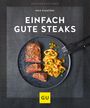 Nico Stanitzok: Einfach gute Steaks, Buch