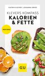 Johanna Dries: Klevers Kompass Kalorien & Fette 2021/22, Buch