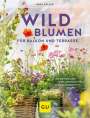 Nina Keller: Wildblumen für Balkon und Terrasse, Buch