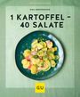 Gina Greifenstein: 1 Kartoffel - 40 Salate, Buch