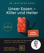 Matthias Riedl: Unser Essen - Killer und Heiler, Buch