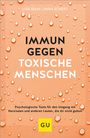 Lisa Irani: Immun gegen toxische Menschen, Buch