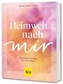 Elena Anna Mayr: Heimweh nach mir, Buch