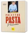 Cornelia Poletto: Polettos Pasta Passione, Buch